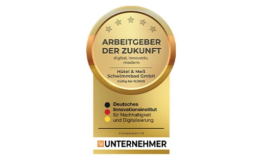 Goldenes Zertifikat „Arbeitgeber der Zukunft“ von Hütel & Meß Schwimmbad GmbH, gültig bis 12/2025.